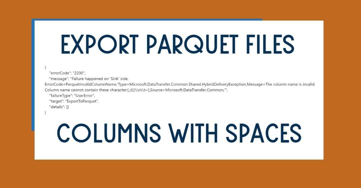 Export Parquet Files with Columns with Spaces