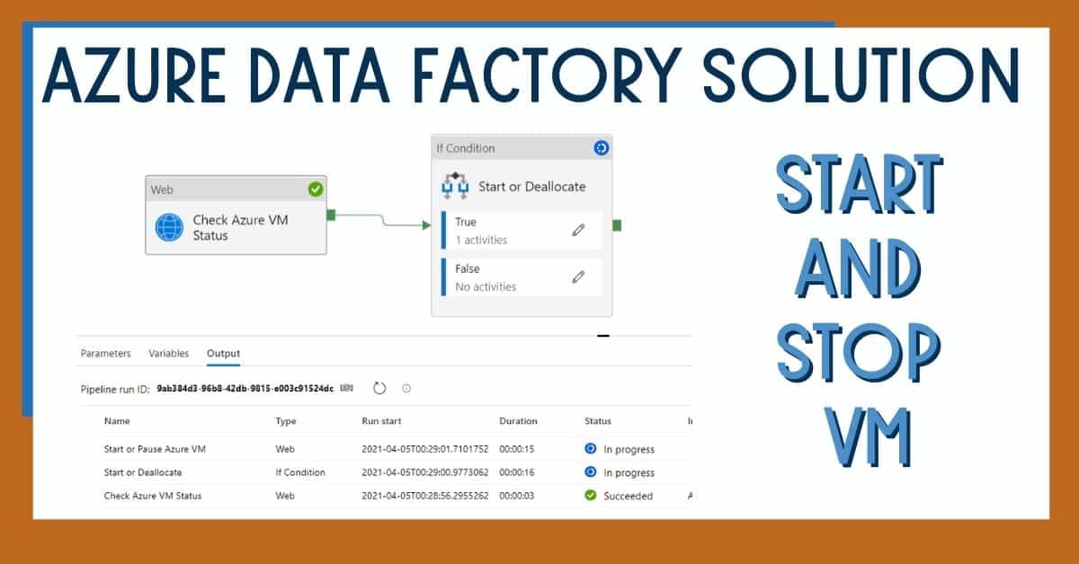 Azure Data Factory Solution to Start and Stop VM