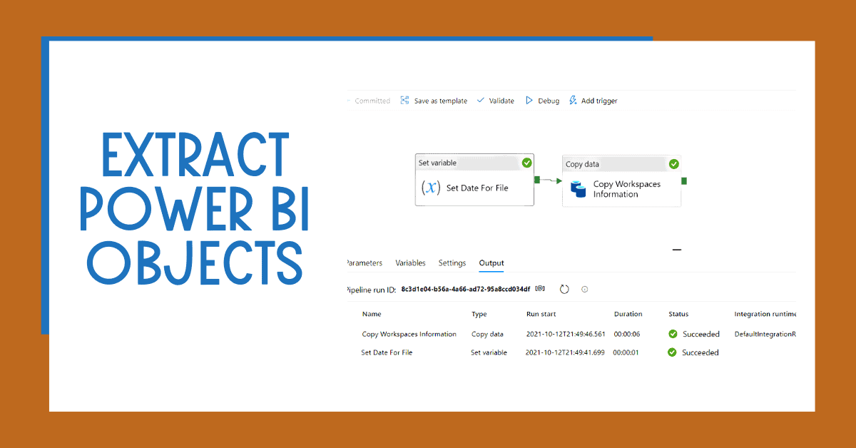 Extract Power BI Objects With Azure Data Factory Or Synapse Analytics