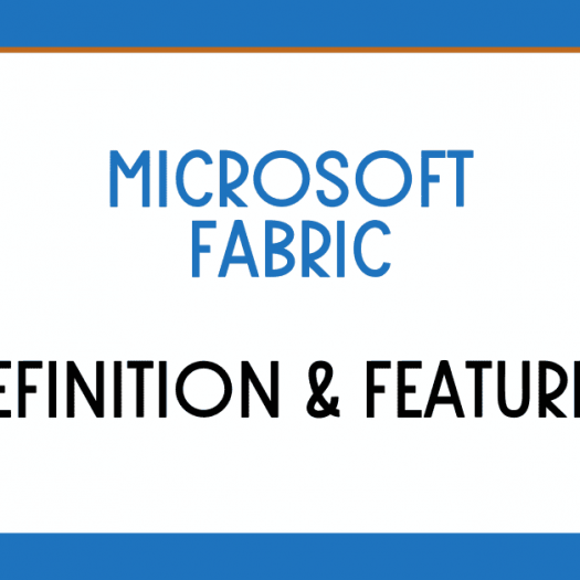 What is Microsoft Fabric? Definition and Features